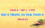Bài 6 trang 54 SGK Toán 6 Chân trời sáng tạo Tập 1